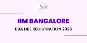 IIM Bangalore BBA DBE Registration