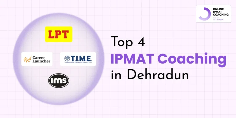 Top 4 IPMAT Coaching in Dehradun