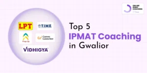 Top 5 IPMAT Coaching in Gwalior