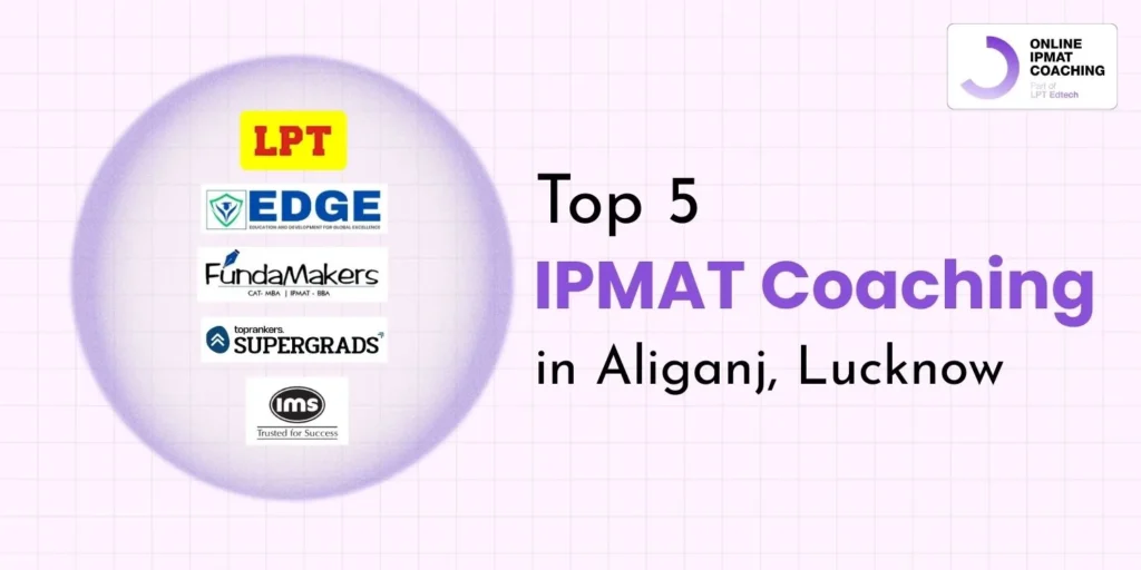 Top 5 IPMAT Coaching in Aliganj