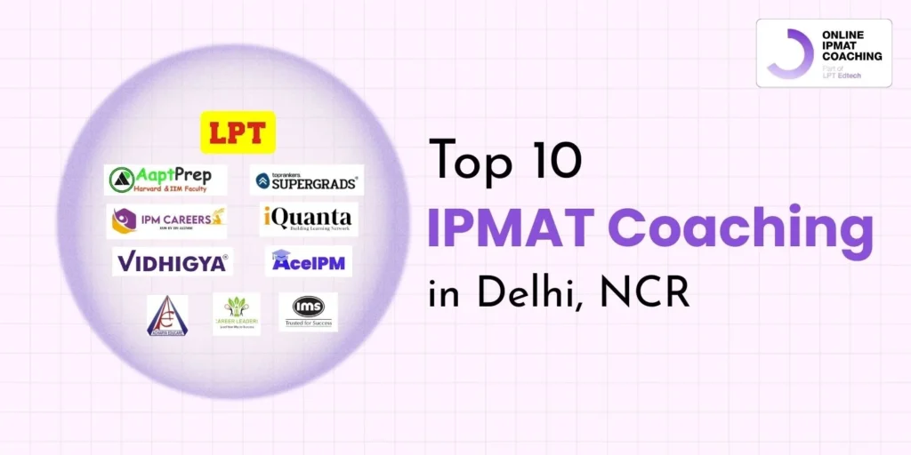Top 10 IPMAT Coaching in Delhi, NCR