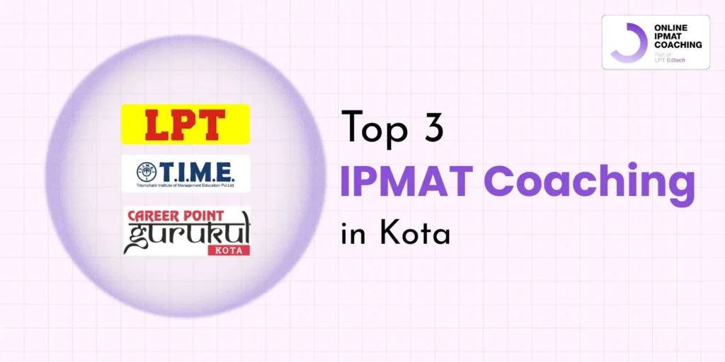 Top 3 IPMAT Coaching in Kota