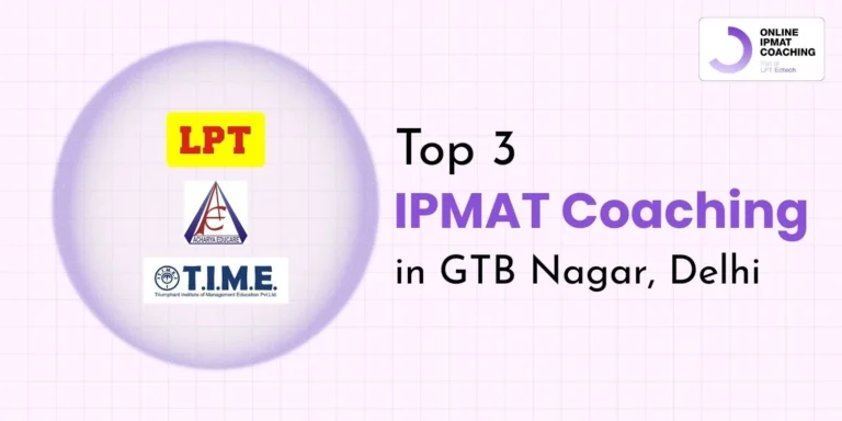 Top 3 IPMAT Coaching in GTB Nagar, Delhi