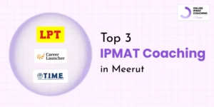 Top 3 IPMAT coaching in Meerut