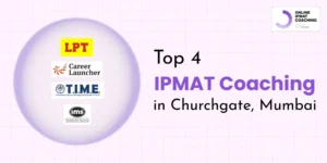 Top 4 IPMAT Coaching in Churchgate, Mumbai