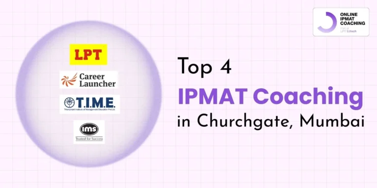 Top 4 IPMAT Coaching in Churchgate, Mumbai