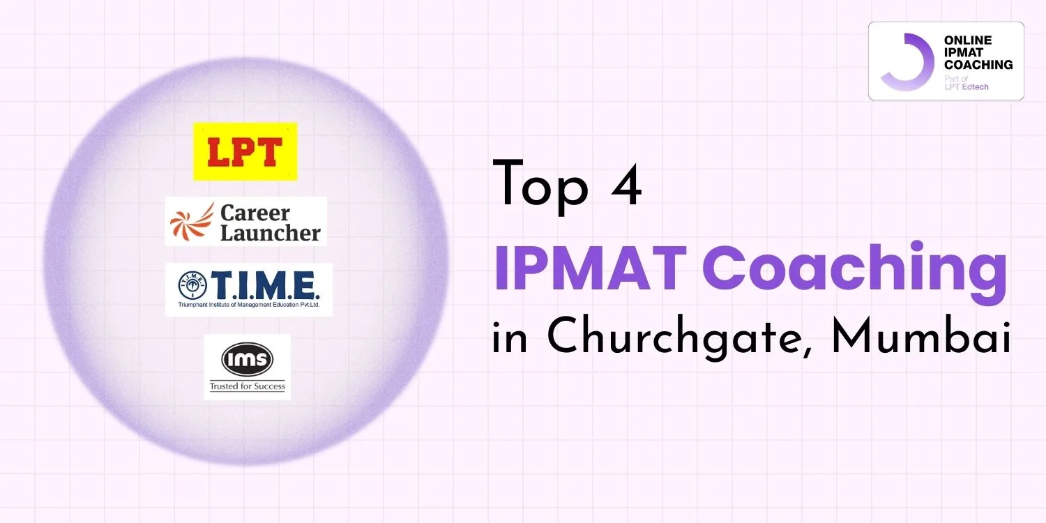 Top 4 IPMAT Coaching in Churchgate, Mumbai