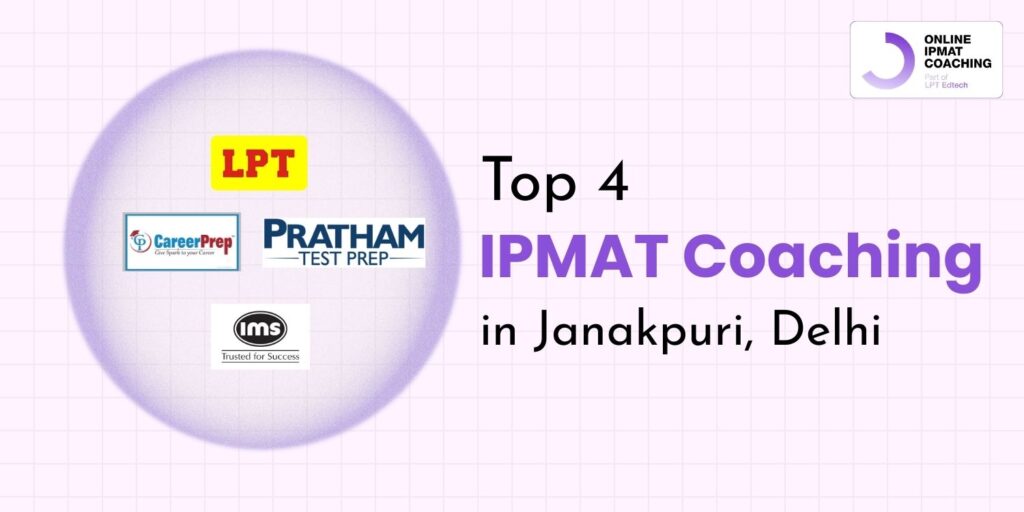 Top 4 IPMAT Coaching in Janakpuri, Delhi