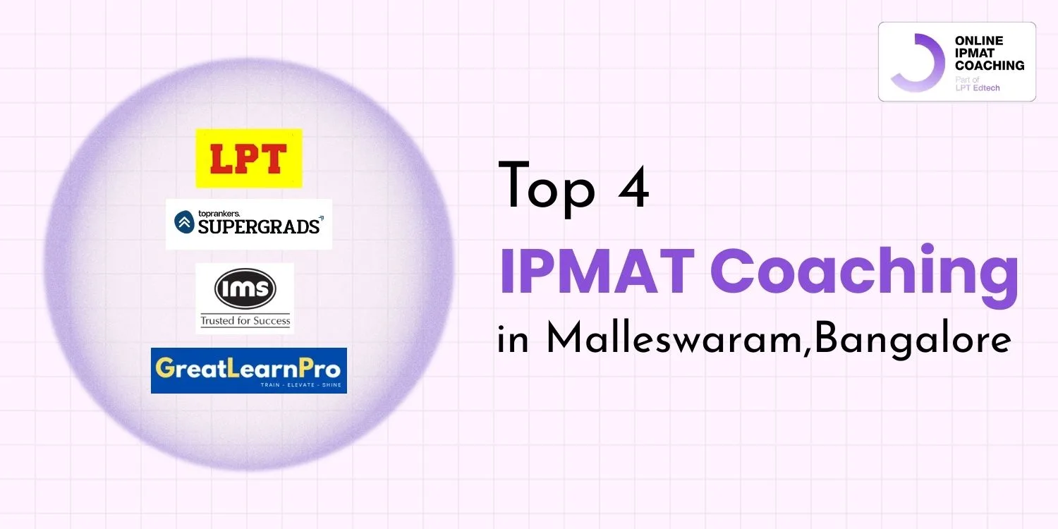 Top 4 IPMAT Coaching in Malleswaram, Bangalore