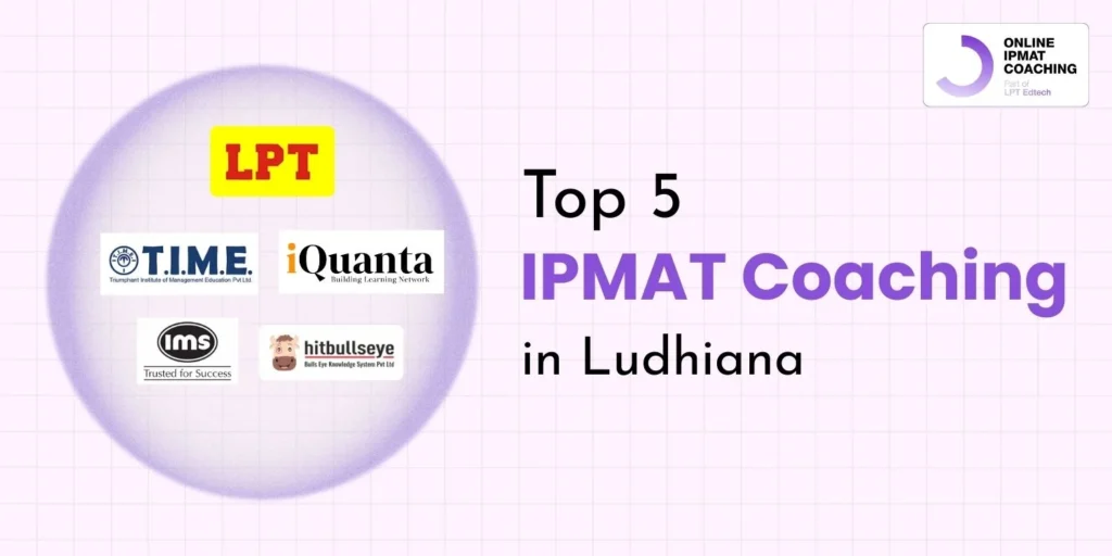 Top 5 IPMAT Coaching in Ludhiana