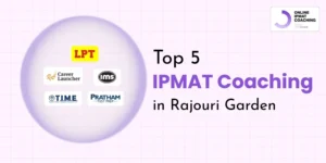 Top 5 IPMAT Coaching in Rajouri Garden
