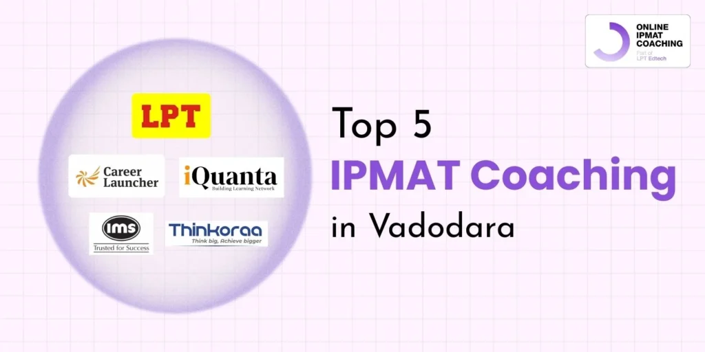 Top 5 IPMAT Coaching in Vadodara