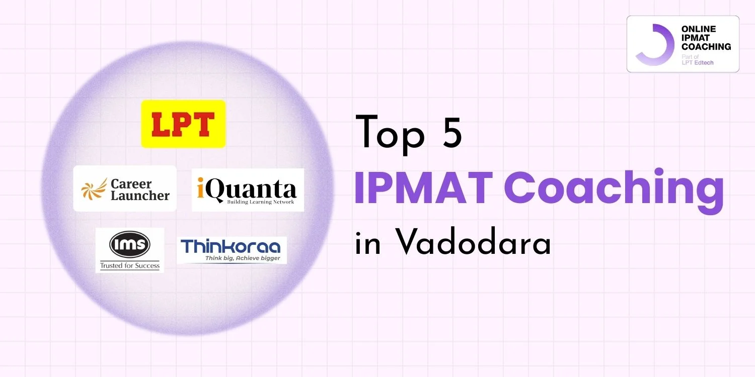 Top 5 IPMAT Coaching in Vadodara