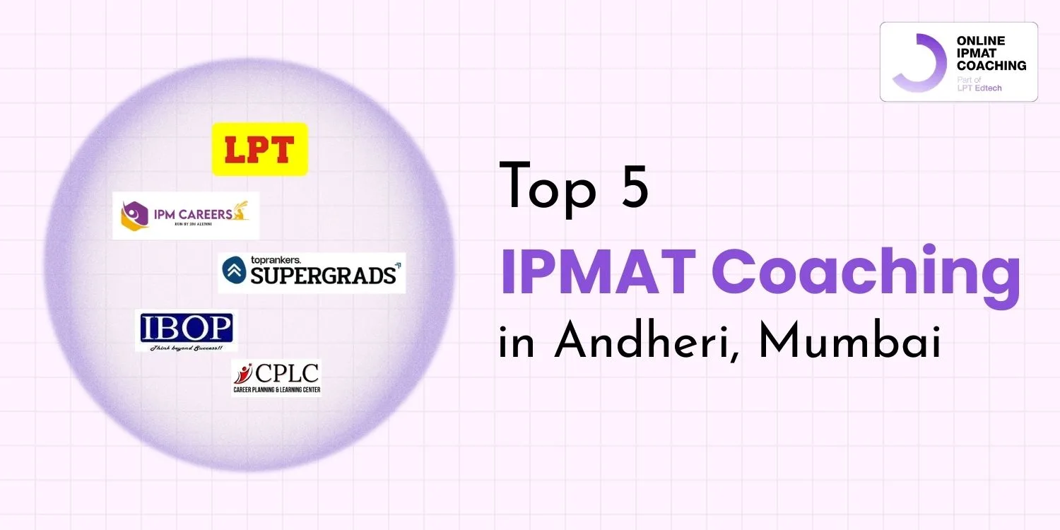 Top 5 IPMAT Coaching in Andheri, Mumbai
