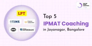 Top 5 IPMAT coaching in Jayanagar, Bangalore