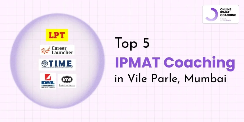Top 5 IPMAT Coaching in Vile Parle, Mumbai