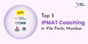 Top 5 IPMAT Coaching in Vile Parle, Mumbai