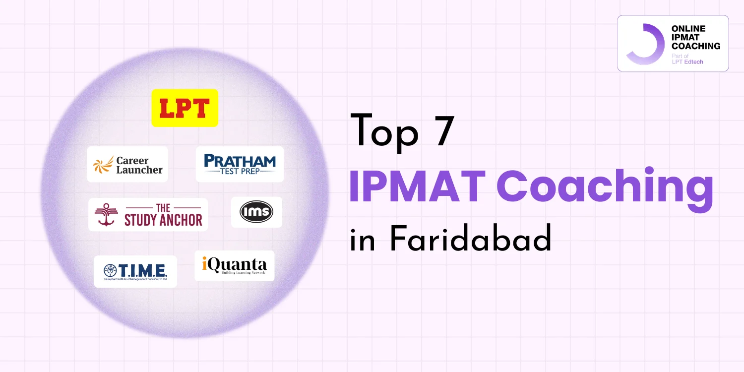 Top 7 IPMAT Coaching in Faridabad