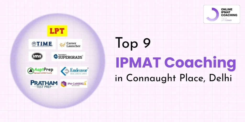 Top 9 IPMAT Coaching in Connaught Place, Delhi