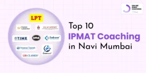 Top 10 IPMAT coaching in Navi Mumbai