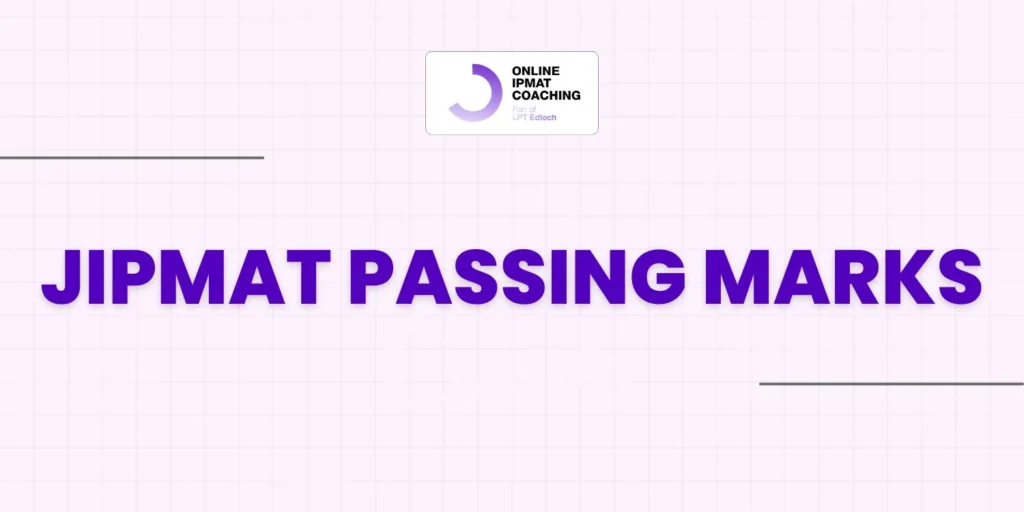 JIPMAT Passing Marks