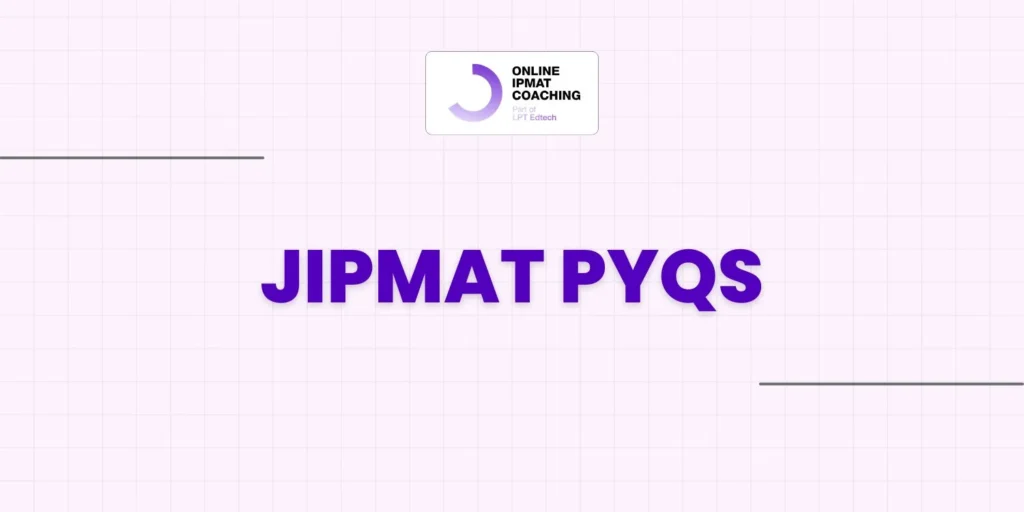 JIPMAT PYQs