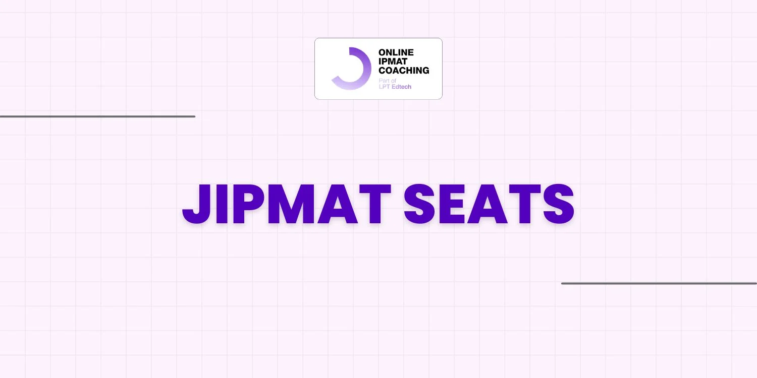 JIPMAT Seats