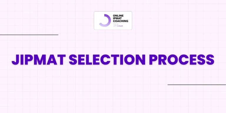 JIPMAT Selection Process