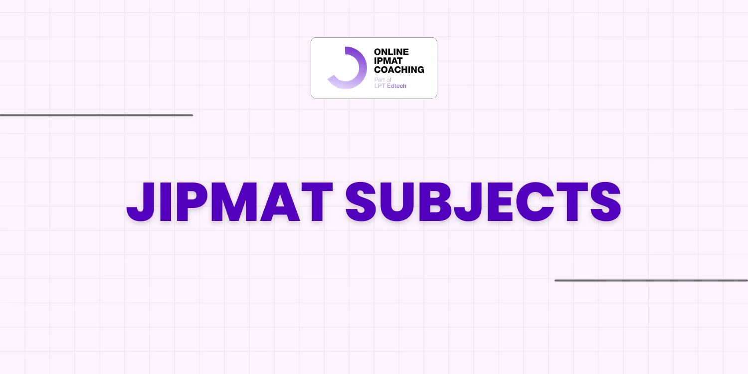 JIPMAT Subjects