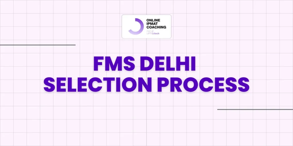 fms delhi selection process