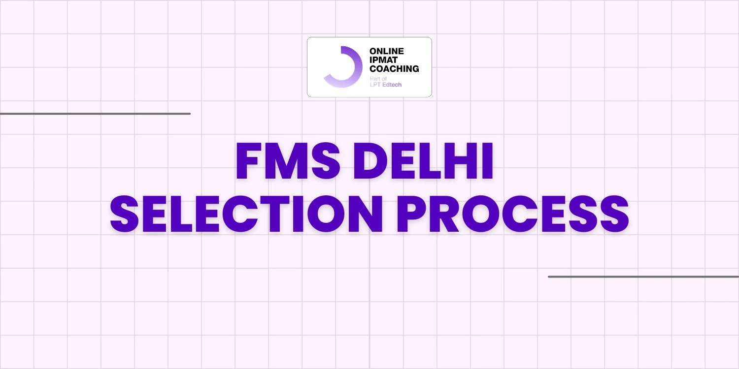 fms delhi selection process