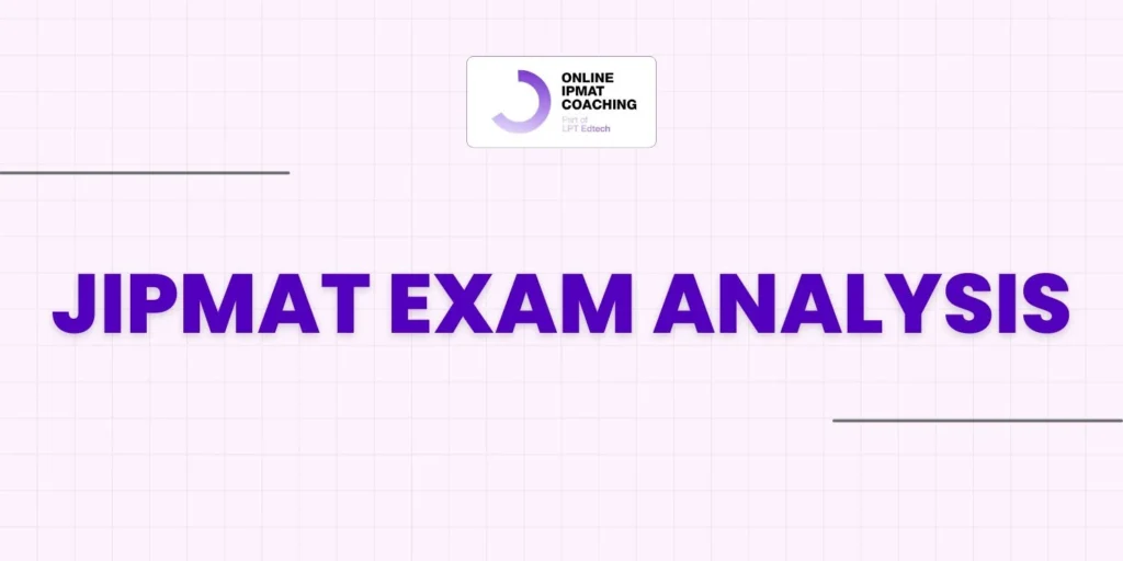 JIPMAT Exam Analysis